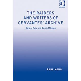 The Raiders and Writers of Cervantes' Archive