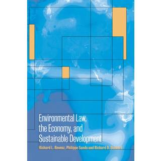 Environmental Law, the Economy and Sustainable Development