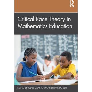 Critical Race Theory in Mathematics Education