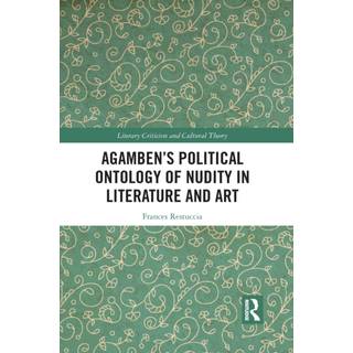 Agamben’s Political Ontology of Nudity in Literature and Art