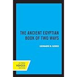 The Ancient Egyptian Book of Two Ways
