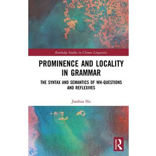 Prominence and Locality in Grammar