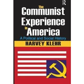 The Communist Experience in America