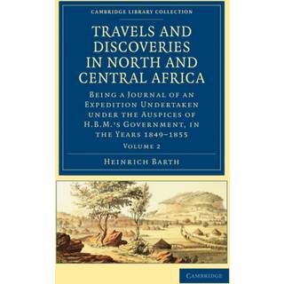 Travels and Discoveries in North and Central Africa