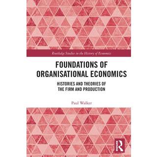 Foundations of Organisational Economics
