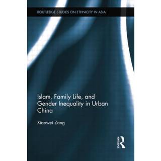 Islam, Family Life, and Gender Inequality in Urban China