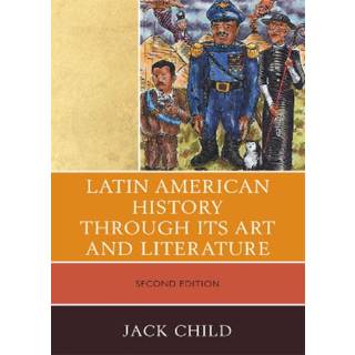Latin American History through its Art and Literature