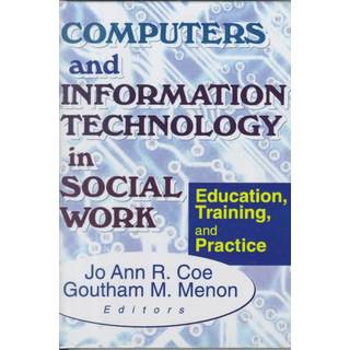 Computers and Information Technology in Social Work