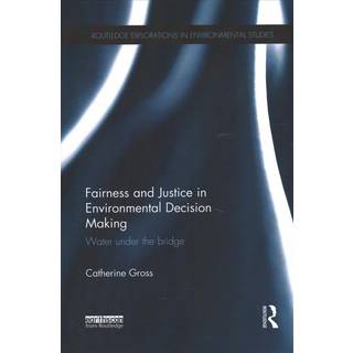 Fairness and Justice in Environmental Decision Making