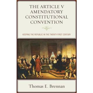 The Article V Amendatory Constitutional Convention