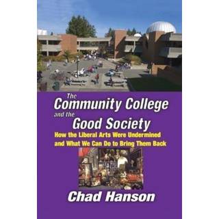 The Community College and the Good Society