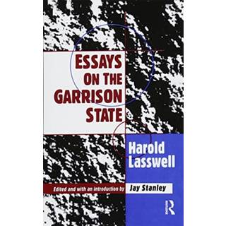 Essays on the Garrison State