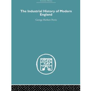 The Industrial History of Modern England