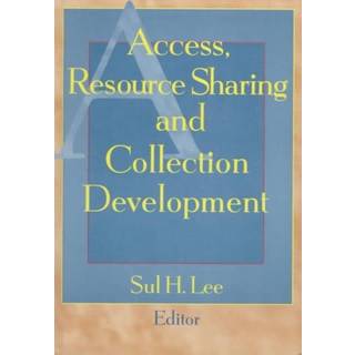 Access, Resource Sharing and Collection Development