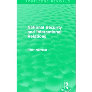 National Security and International Relations (Routledge Revivals)