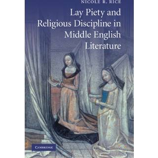 Lay Piety and Religious Discipline in Middle English Literature