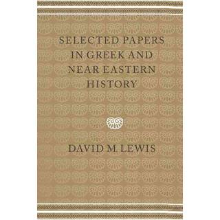 Selected Papers in Greek and Near Eastern History