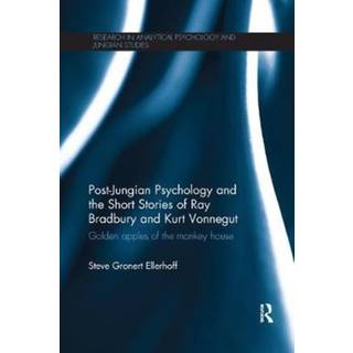 Post-Jungian Psychology and the Short Stories of Ray Bradbury and Kurt Vonnegut