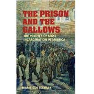 The Prison and the Gallows