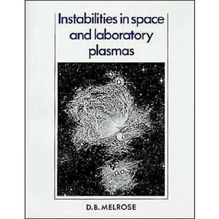 Instabilities in Space and Laboratory Plasmas