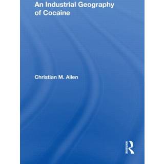 An Industrial Geography of Cocaine
