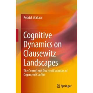 Cognitive Dynamics on Clausewitz Landscapes
