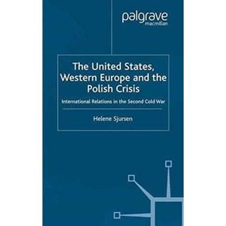 The United States, Western Europe and the Polish Crisis