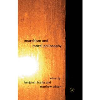 Anarchism and Moral Philosophy