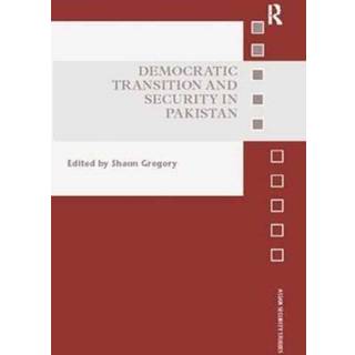 Democratic Transition and Security in Pakistan