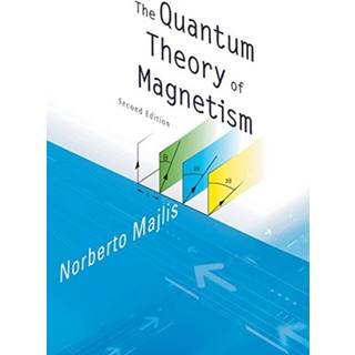 Quantum Theory Of Magnetism, The (2nd Edition)