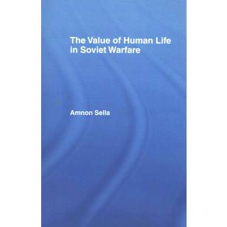 The Value of Human Life in Soviet Warfare