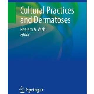Cultural Practices and Dermatoses
