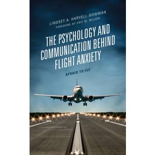 The Psychology and Communication Behind Flight Anxiety