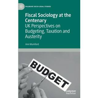 Fiscal Sociology at the Centenary