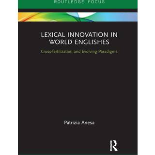 Lexical Innovation in World Englishes