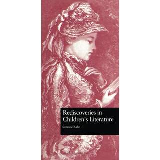 Rediscoveries in Children's Literature