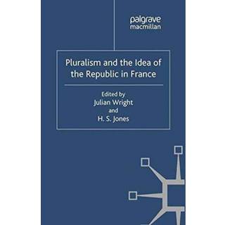 Pluralism and the Idea of the Republic in France