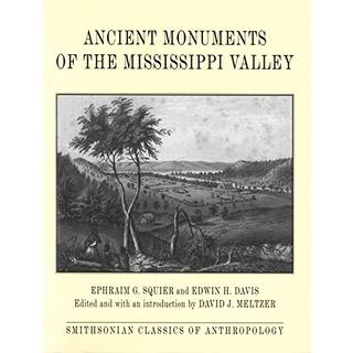 Ancient Monuments of the Mississippi Valley