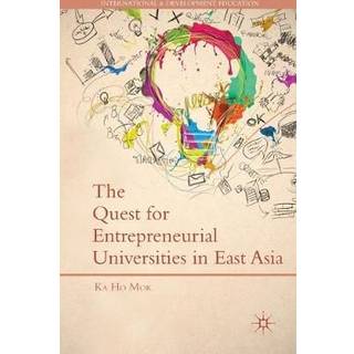 The Quest for Entrepreneurial Universities in East Asia