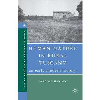 Human Nature in Rural Tuscany