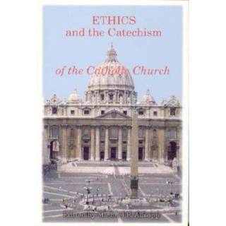 Ethics and the Catechism of the Catholic Church