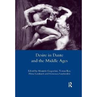 Desire in Dante and the Middle Ages