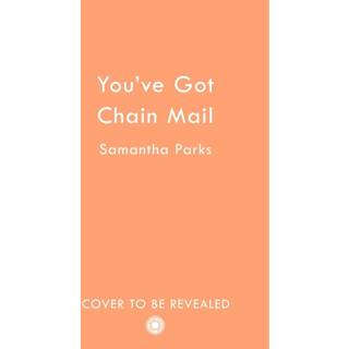 You’ve Got Chain Mail