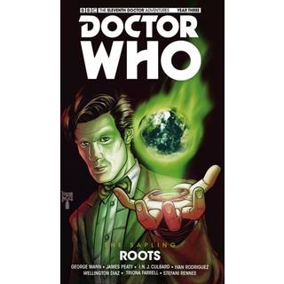 Doctor Who: The Eleventh Doctor: The Sapling Vol. 2: Roots