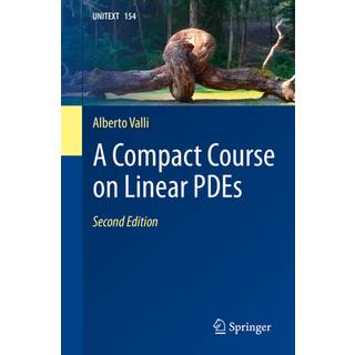 A Compact Course on Linear PDEs