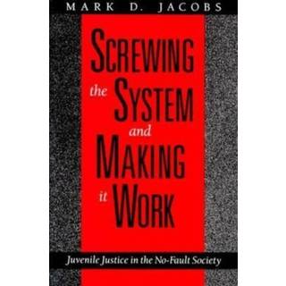 Screwing the System and Making it Work