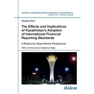 The Effects and Implications of Kazakhstan’s Adoption of International Financial Reporting Standards