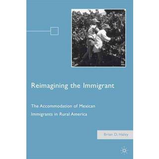 Reimagining the Immigrant