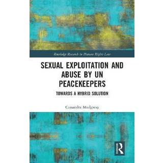 Sexual Exploitation and Abuse by UN Peacekeepers
