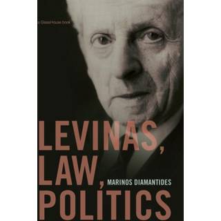 Levinas, Law, Politics